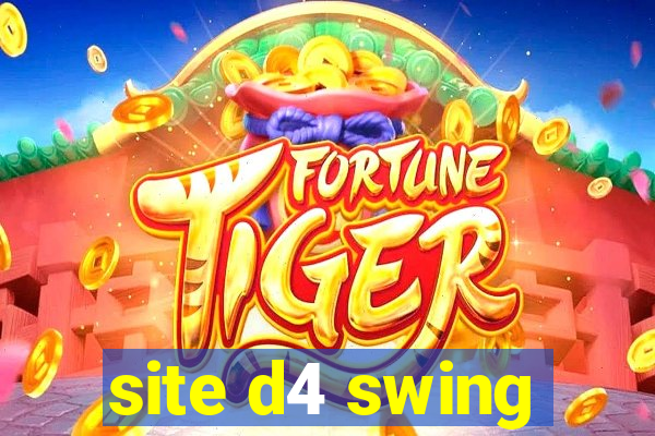 site d4 swing